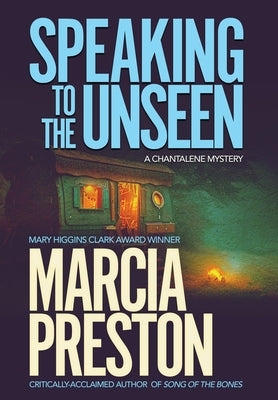 Speaking to the Unseen by Preston, Marcia