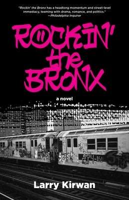 Rockin' the Bronx by Kirwan, Larry