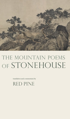 The Mountain Poems of Stonehouse Paperback Copper Canyon Press
