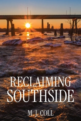 Reclaiming Southside by Coll, Mattie