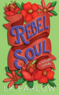 Rebel Soul Paperback Lk Farlow