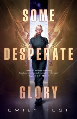 Paperback copy of "Some Desperate Glory" by Tor Books featuring the book cover with bold title and author's name.