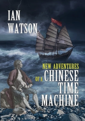 New Adventures of a Chinese Time Machine Paperback Newcon Press