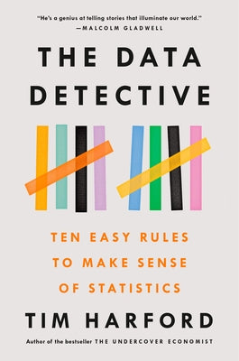 The Data Detective: Ten Easy Rules to Make Sense of Statistics Paperback Riverhead Books