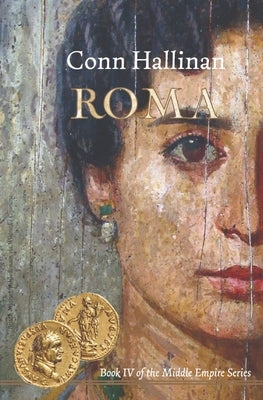 Roma: Book IV in the Middle Empire Series Paperback Ballingarry Press