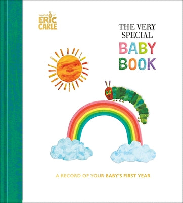 The Very Special Baby Book: A Record of Your Baby's First Year: Baby Keepsake Book with Milestone Stickers by Carle, Eric