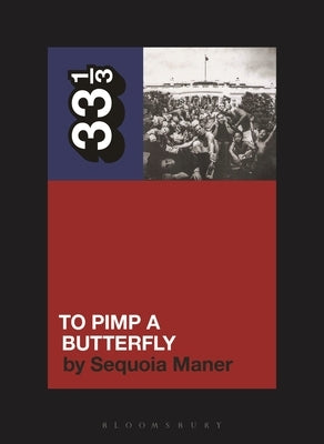 Paperback copy of Kendrick Lamar's "To Pimp a Butterfly" book by Bloomsbury Academic, showing the front cover with artwork.