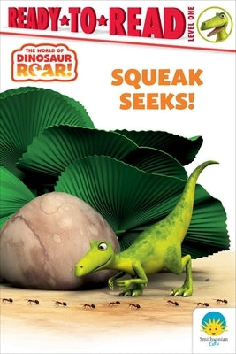 Paperback Squeak Seeks! Ready-To-Read Level 1 book by Simon Spotlight with colorful cover and playful illustrations.