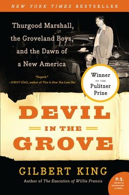 Devil in the Grove: Thurgood Marshall, the Groveland Boys, and the Dawn of a New America Paperback Harper Perennial