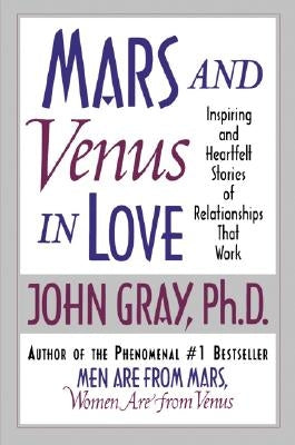 Mars and Venus in Love by Gray, John