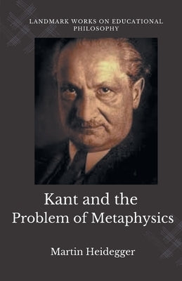 Kant and the Problem of Metaphysics Paperback Mjp Publisher