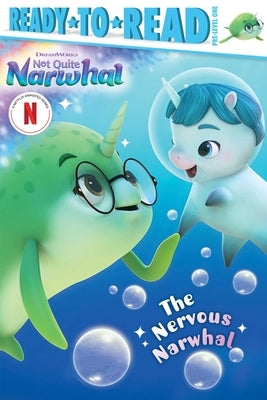 Paperback of The Nervous Narwhal Ready-To-Read Pre-Level 1 book by Simon Spotlight, showing colorful cover with narwhal illustration.