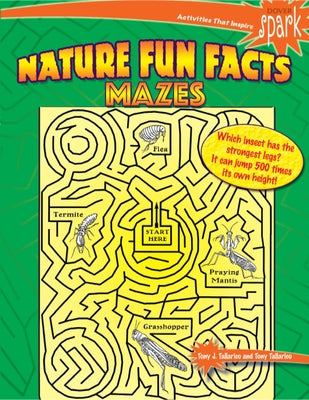 Paperback Spark Nature Fun Facts Mazes by Dover Publications featuring colorful nature-themed maze puzzles and educational illustrations.
