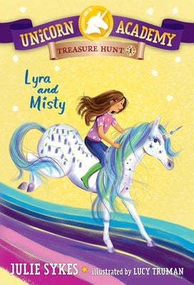 Paperback of Unicorn Academy Treasure Hunt #1: Lyra and Misty by Random House Books for Young Readers, featuring colorful cover art with unicorns.