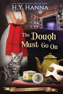 The Dough Must Go On (LARGE PRINT) by Hanna, H. y.