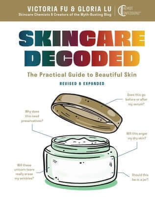 Skincare Decoded: Revised and Expanded: The Practical Guide to Beautiful Skin Hardcover Weldon Owen