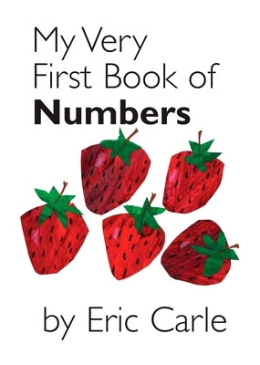 My Very First Book of Numbers Board Book World of Eric Carle