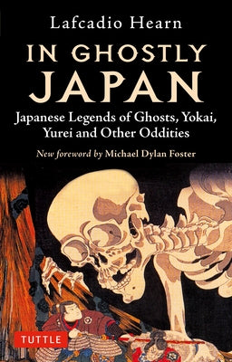 Paperback book titled "In Ghostly Japan" by Tuttle Publishing featuring Japanese legends of ghosts, yokai, yurei, and supernatural creatures.