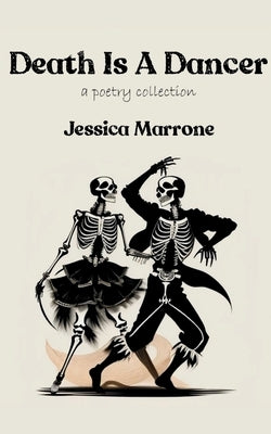 Death Is A Dancer by Marrone, Jessica