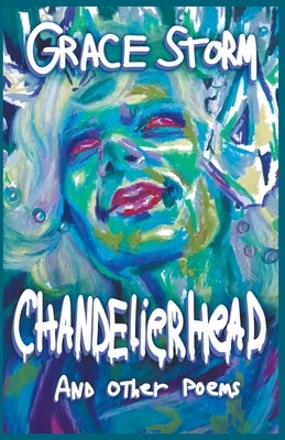 ChandelierHead by Storm, Grace