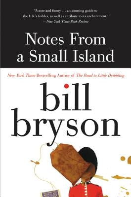 Notes from a Small Island Paperback William Morrow & Company