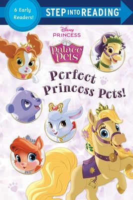 Perfect Princess Pets! (Disney Princess: Palace Pets) Paperback Random House Disney