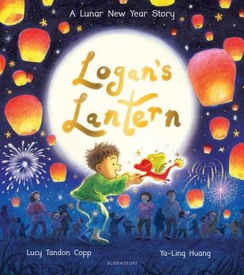 Logan's Lantern: A Lunar New Year Story by Copp, Lucy Tandon
