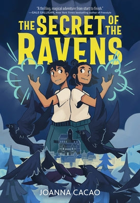 The Secret of the Ravens: A Graphic Novel by Cacao, Joanna