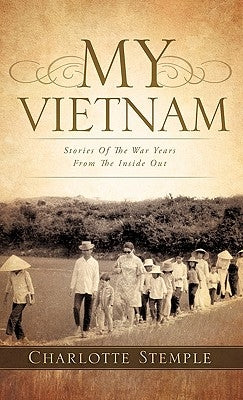 My Vietnam by Stemple, Charlotte