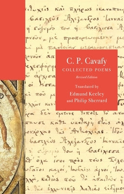 C. P. Cavafy: Collected Poems, Revised Edition Paperback Princeton University Press