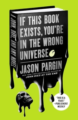 Paperback of "If This Book Exists, You're in the Wrong Universe" by John, Dave, and Amy, published by St. Martin's Press.