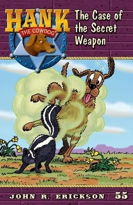 The Case of the Secret Weapon by Erickson, John R.