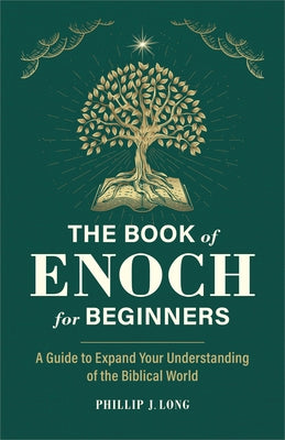 The Book of Enoch for Beginners: A Guide to Expand Your Understanding of the Biblical World Paperback Callisto