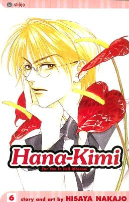 Hana-Kimi, Vol. 6 by Nakajo, Hisaya