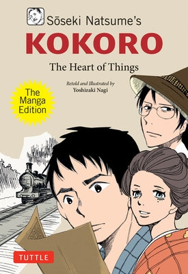 Paperback of Soseki Natsume's Kokoro: The Manga Edition showing the book cover with Japanese artwork and title.