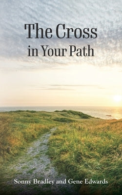 The Cross in Your Path by Bradley, Sonny