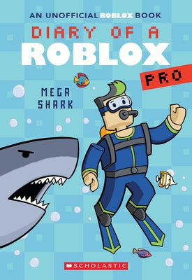 Mega Shark (Diary of a Roblox Pro #6: An Afk Book) Paperback Afk
