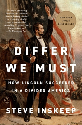 Differ We Must: How Lincoln Succeeded in a Divided America Paperback Penguin Books