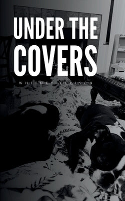 Under the Covers by Ellison, Whitney