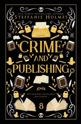 Crime and Publishing: Luxe paperback edition by Holmes, Steffanie