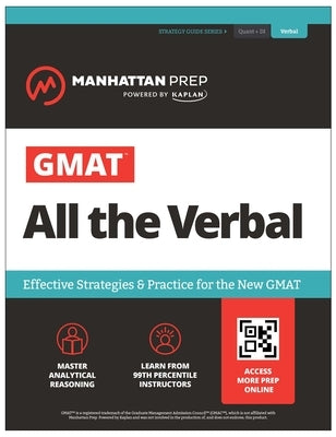 Manhattan Prep Publishing GMAT All the Verbal paperback book with strategies and practice questions for the new GMAT exam.