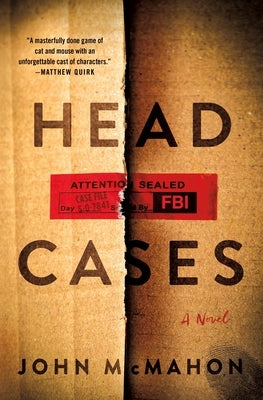 Head Cases by McMahon, John