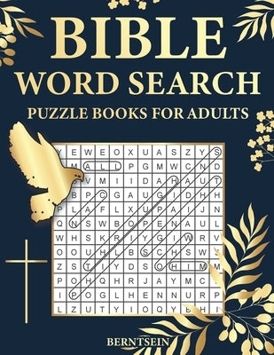 Bible Word Search Puzzle Books for Adults: 100 Extra Large Bible Word Search Puzzles by Bernstien