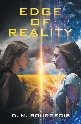 Edge Of Reality Paperback D. M. Bourgeois, LLC