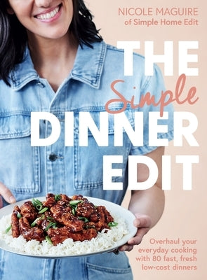 The Simple Dinner Edit: Overhaul Your Everyday Cooking with 80 Fast, Fresh, Low-Cost Dinners Paperback Plum