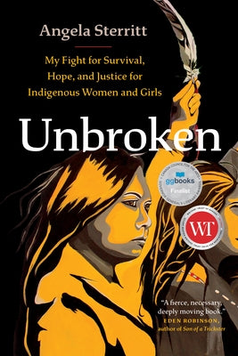 Paperback of "Unbroken" by Greystone Books, featuring a cover with a bold title and indigenous-inspired artwork.