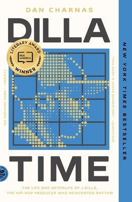 Paperback book cover of "Dilla Time" by Picador USA featuring a portrait of hip-hop producer J Dilla and musical imagery.