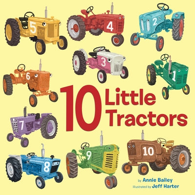 10 Little Tractors Board Book Doubleday Books for Young Readers