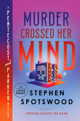 Murder Crossed Her Mind: A Pentecost and Parker Mystery by Spotswood, Stephen