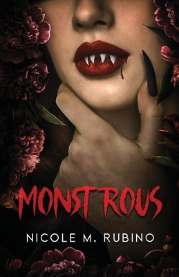 Paperback of Monstrous by Nicole M. Rubino showing the book cover with dark and eerie artwork.